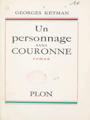 cover image of Un personnage sans couronne